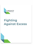 Fighting Against Excess