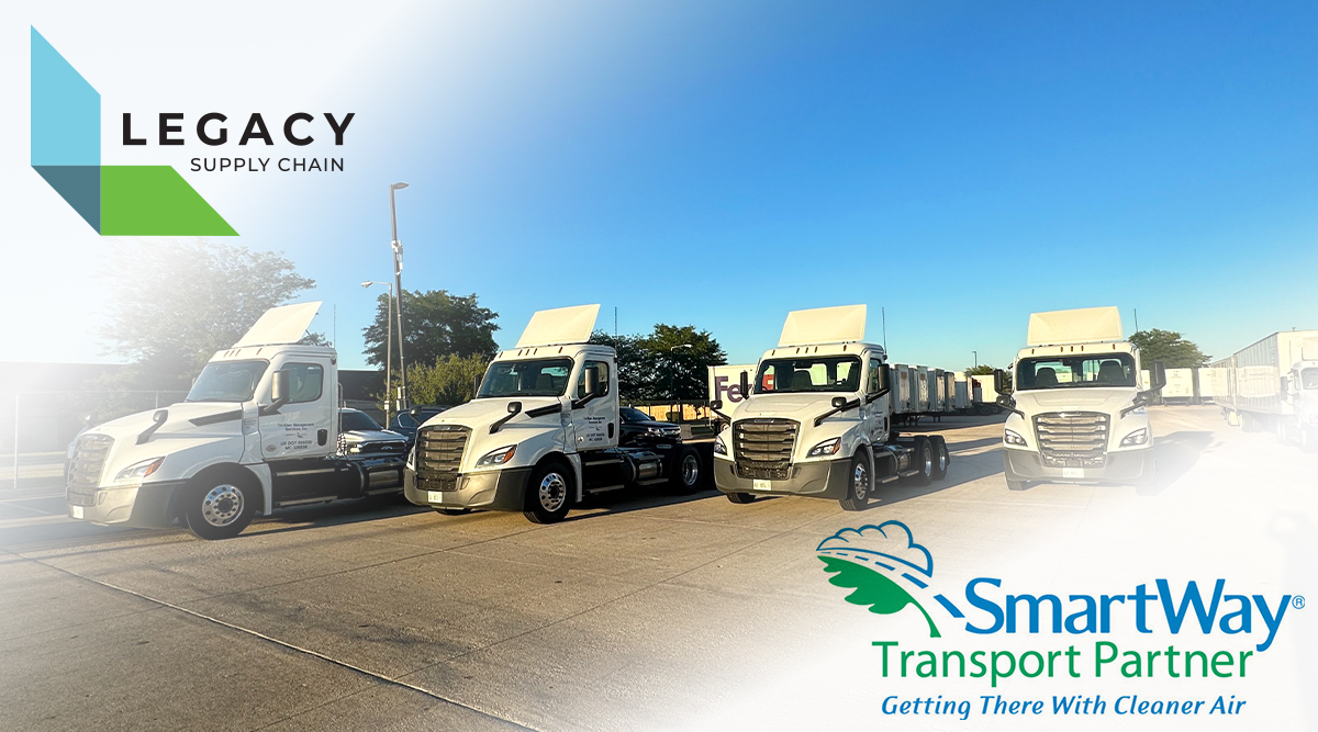 Legacy Supply Chain Advances Sustainability Efforts with SmartWay Partnership
